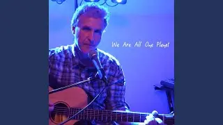 We Are All One Planet