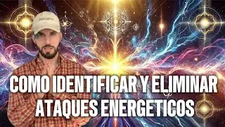Como protegerse de un Ataque Energ&eacute;tico