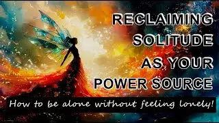 Is Being Alone Really That Bad?