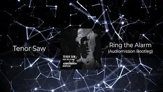 Tenor Saw - Ring the Alarm (Audiomission Bootleg) 𝗙𝗥𝗘𝗘 𝗗𝗢𝗪𝗡𝗟𝗢𝗔𝗗