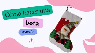 BOTA navideña  facil de hacer {con moldes }