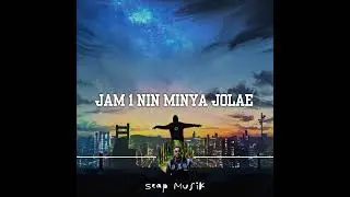 Jam 1 Nin Minya Jolae ( seap Musik ) Studio RK 2024