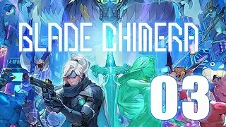 Blade Chimera - Lets Play Part 3: Holy Union HQ