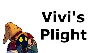 Vivi's Plight - Final Fantasy 9 Character Study