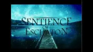 Sentience of Eschaton - 2012 Teaser