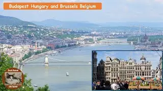 Budapest Hungary and Brussels Belgium travel. 4K