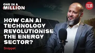 The Role of AI Technologies in Energy Sector | Moonis Alvi | One in a Million | Ep 01 Snippet