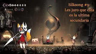 Tocar la tercer campana es una tarea complicada... pero no dificil | Igna-Lun Juega SilkSong #9