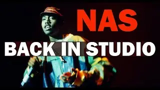 Nas Is Back In The Studio After 