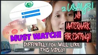 HOW TO EDIT VIDEO WITHOUT WATERMARK | TWO WAYS NO WATERMARK EDITING | BLESSED WENGYT