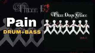 Three Days Grace - Pain (Drum + Bass Edition)