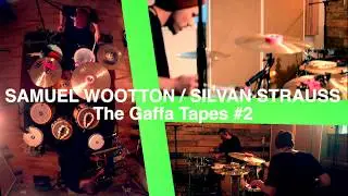 Samuel Wootton - The Gaffa Tapes #2
