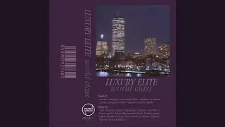 Luxury Elite - Blush (slowed + reverb)