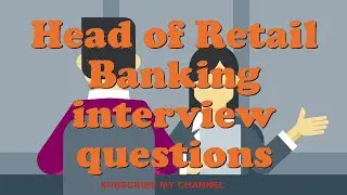 Head of Retail Banking interview questions