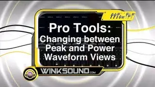Pro Tools: Changing between Peak and Power Waveform Views | WinkSound