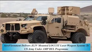 Компания AeroVironment поставила армии США лазерные системы вооружения LOCUST, установленные на с...