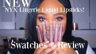 *NEW* NYX Lingerie Lipstick Swatches + Review!