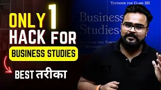 How to study BUSINESS STUDIES like a PRO 😎 | class 12 Board exam