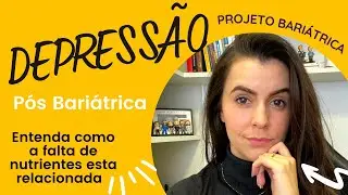 DEPRESSÃO pós Bariátrica