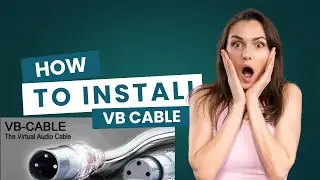 HOW TO INSTALL VB CABLE