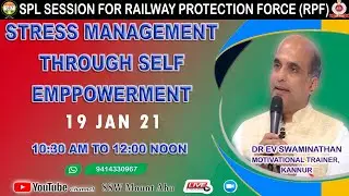 DAY 1 (19 JAN, 10:30 AM) STRESS MGT THROUGH SELF EMPOWERMENT BY DR EV SWAMINATHAN