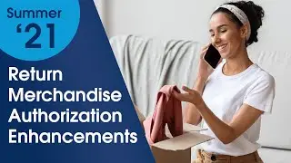 Empower Order Management w/ Enhanced RMA & SFRA | Salesforce