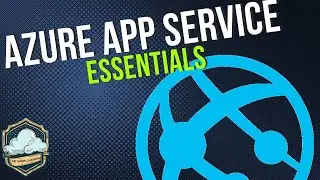 App Service Essentials - Azure App Service Mastery Class - Part 1