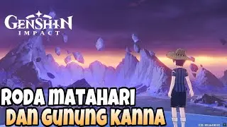 Roda Matahari dan Gunung Kanna | Genshin Impact