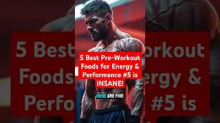5 Best Pre-Workout Foods for Energy & Performance #5 is INSANE! #preworkout #shorts #fitness