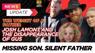 4-Year-Old Missing | Dad&rsquo;s Nightmare Begins | Josh Lamont | Missing son case | Gus Lamont 