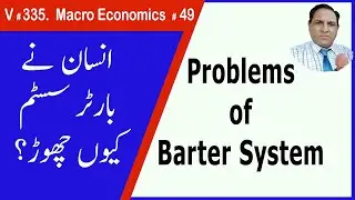 Problems of Barter System | zea tutor | Macro Economics lectures in Urdu / Hindi by sir zafar