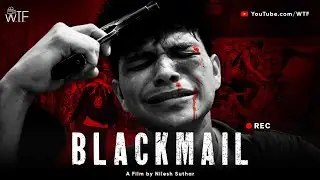 BLACKMAIL - Zero budget short film.