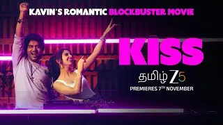 Kiss Official Trailer (Tamil) | ZEE5 | Kavin, Preeti Asrani | Raahul | Premieres 7th November