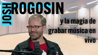 Estudio A - Josh Rogosin