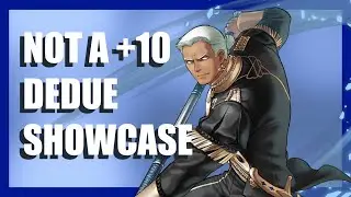 [FEH] +10 Dedue showcase?... not really