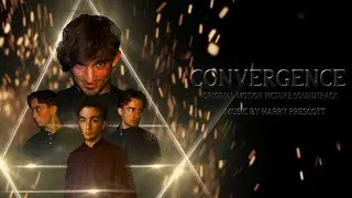 Convergence Soundtrack I The End - Harry Prescott