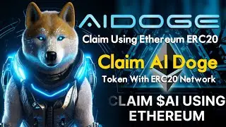 AI Doge Claim Using Ethereum ERC20 | Claim AI Doge Token With ERC20 Network | AI Doge Claiming News