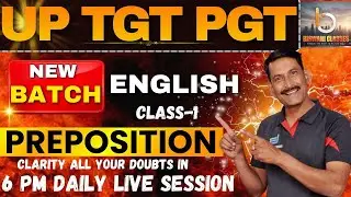 UP TGT PGT English | Prepositions: Types & Concepts | Based on Wren & Martin | By Biswani Sir