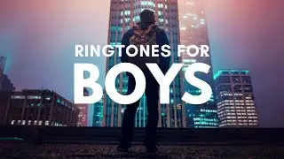 Top 5 Ringtones For Boys