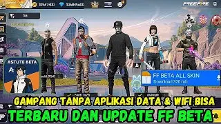 CARA DOWNLOAD FF BETA TESTING 2025 ‼️CARA LOGIN FREE FIRE BETA TESTING TANPA ROOT WORK 100%