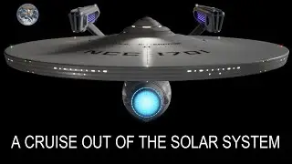 The USS Enterprise cruises out of the Solar System