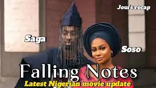 FALLING NOTES - SAGADEOLU SOPHIA CHISOM Latest 2025 Nigerian movie update 