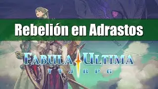 Fabula Ultima - Rebeldes de Adrastos (1 de ?)