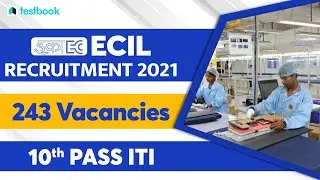 ECIL Recruitment 2021 | ECIL Apprentice Vacancy 2021 | ECIL ITI Eligibility, Selection Process