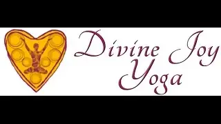 Divine Joy Yoga Yin Yoga Class #9