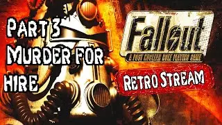 🔴Live: Fallout 1 Part 3: Hired Gun | Retro Game Night!