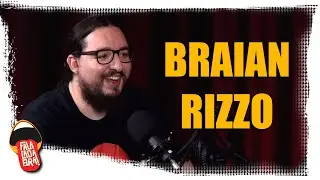 BRAIAN RIZZO | Falacadabra Podcast #6