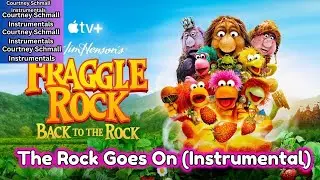 Fraggle Rock: The Rock Goes On (Back To The Rock Instrumental)