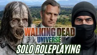 Solo Playing the Walking Dead Universe Roleplaying Game - Setting Up