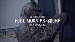 The Barefoot Bandit - Full Moon Pressure (OFFICIAL VIDEO)